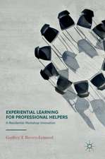 Experiential Learning for Professional Helpers: A Residential Workshop Innovation