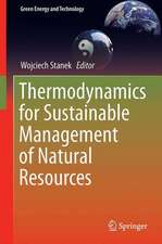 Thermodynamics for Sustainable Management of Natural Resources 