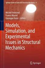 Models, Simulation, and Experimental Issues in Structural Mechanics