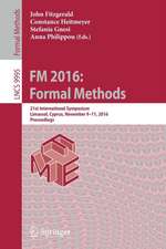 FM 2016: Formal Methods: 21st International Symposium, Limassol, Cyprus, November 9-11, 2016, Proceedings