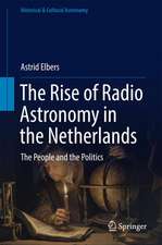 The Rise of Radio Astronomy in the Netherlands: The People and the Politics