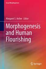 Morphogenesis and Human Flourishing