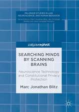 Searching Minds by Scanning Brains: Neuroscience Technology and Constitutional Privacy Protection