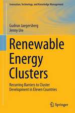 Renewable Energy Clusters: Recurring Barriers to Cluster Development in Eleven Countries