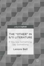 The “Other” In 9/11 Literature: If You See Something, Say Something