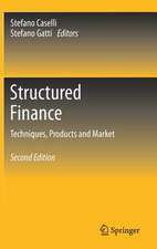 Structured Finance: Techniques, Products and Market