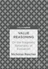 Value Reasoning: On the Pragmatic Rationality of Evaluation