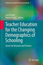 Teacher Education for the Changing Demographics of Schooling: Issues for Research and Practice