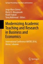 Modernizing Academic Teaching and Research in Business and Economics: International Conference MATRE 2016, Beirut, Lebanon