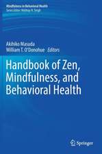 Handbook of Zen, Mindfulness, and Behavioral Health