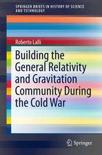 Building the General Relativity and Gravitation Community During the Cold War