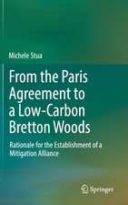 From the Paris Agreement to a Low-Carbon Bretton Woods