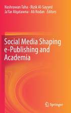 Social Media Shaping e-Publishing and Academia