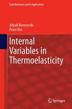 Internal Variables in Thermoelasticity