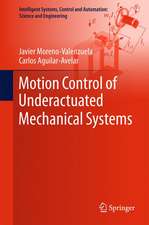 Motion Control of Underactuated Mechanical Systems