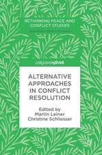 Alternative Approaches in Conflict Resolution