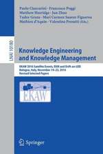 Knowledge Engineering and Knowledge Management: EKAW 2016 Satellite Events, EKM and Drift-an-LOD, Bologna, Italy, November 19–23, 2016, Revised Selected Papers