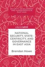 National Security, Statecentricity, and Governance in East Asia