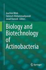 Biology and Biotechnology of Actinobacteria