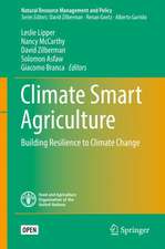 Climate Smart Agriculture: Building Resilience to Climate Change