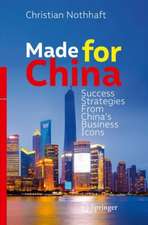 Made for China: Success Strategies From China’s Business Icons