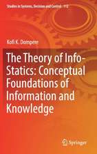 The Theory of Info-Statics: Conceptual Foundations of Information and Knowledge