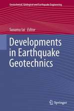 Developments in Earthquake Geotechnics