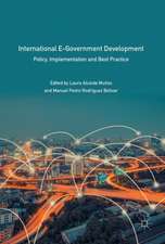 International E-Government Development: Policy, Implementation and Best Practice