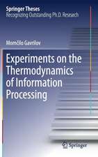 Experiments on the Thermodynamics of Information Processing