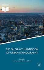 The Palgrave Handbook of Urban Ethnography