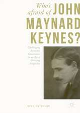 Who's Afraid of John Maynard Keynes?: Challenging Economic Governance in an Age of Growing Inequality