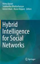 Hybrid Intelligence for Social Networks