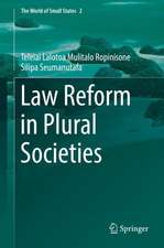 Law Reform in Plural Societies