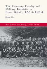 The Yeomanry Cavalry and Military Identities in Rural Britain, 1815–1914