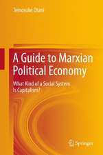 A Guide to Marxian Political Economy: What Kind of a Social System Is Capitalism?