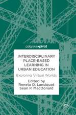 Interdisciplinary Place-Based Learning in Urban Education: Exploring Virtual Worlds