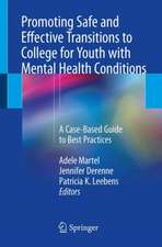 Promoting Safe and Effective Transitions to College for Youth with Mental Health Conditions