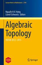 Algebraic Topology: VIASM 2012–2015