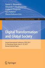 Digital Transformation and Global Society: Second International Conference, DTGS 2017, St. Petersburg, Russia, June 21–23, 2017, Revised Selected Papers