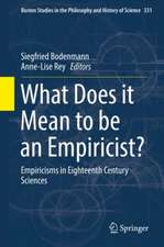 What Does it Mean to be an Empiricist?: Empiricisms in Eighteenth Century Sciences