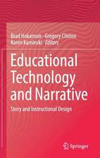 Educational Technology and Narrative: Story and Instructional Design