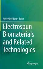 Electrospun Biomaterials and Related Technologies