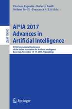 AI*IA 2017 Advances in Artificial Intelligence: XVIth International Conference of the Italian Association for Artificial Intelligence, Bari, Italy, November 14-17, 2017, Proceedings