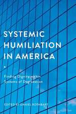 Systemic Humiliation in America