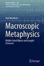 Macroscopic Metaphysics: Middle-Sized Objects and Longish Processes