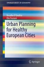 Urban Planning for Healthy European Cities