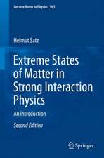 Extreme States of Matter in Strong Interaction Physics: An Introduction