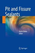 Pit and Fissure Sealants