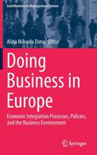 Doing Business in Europe: Economic Integration Processes, Policies, and the Business Environment