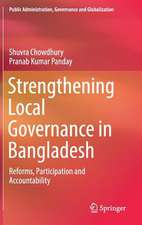 Strengthening Local Governance in Bangladesh: Reforms, Participation and Accountability